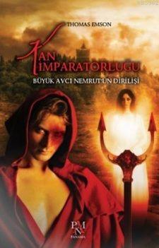 Kan İmparatorluğu; Büyük Avcı Nemrut'un Dirilişi