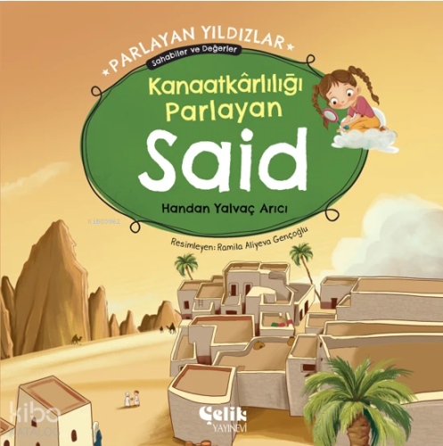 Kanaatkârlılığı Parlayan Said - Parlayan Yıldızlar ;Sahabiler ve Değerler