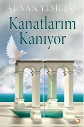 Kanatlarım Kanıyor