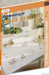 Kanaviçe Masa Örtüleri 2; 22 Farklı Masa Örtüsü Modeli