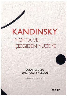 Kandinsky Nokta ve Çizgiden Yüzeye