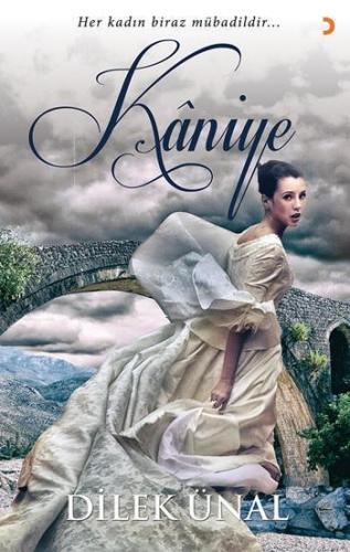 Kâniye; Her kadın biraz mübadildir...