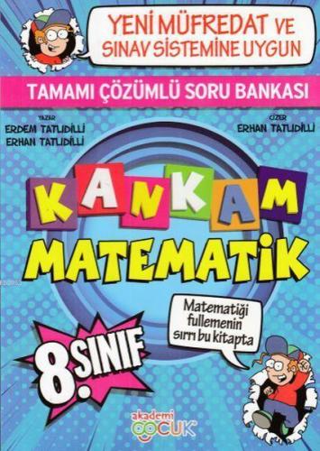 Kankam Matematik 8. Sınıf Tamamı Çözümlü Soru Bankası Yeni Müfredat ve Sınav Sistemine Uygun