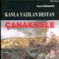Kanla Yazılan Destan Çanakkale