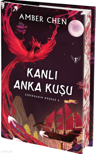 Kanlı Anka Kuşu (Ciltli);Ejderhanın Düşüşü 2