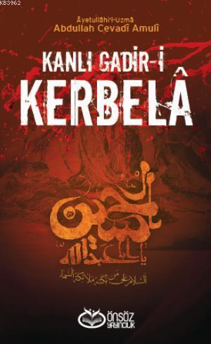 Kanlı Gadir-i Kerbelâ