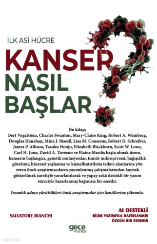 Kanser Nasıl Başlar?;İlk Asi Hücre