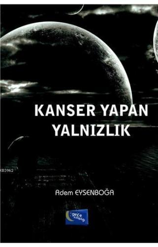 Kanser Yapan Yalnızlık