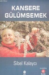 Kansere Gülümsemek
