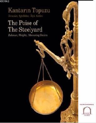 Kantarın Topuzu; Teraziler, Ağırlıklar, Ölçü Aletleri