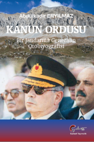 Kanun Ordusu ; Bir Jandarma Generalin Otobiyografisi
