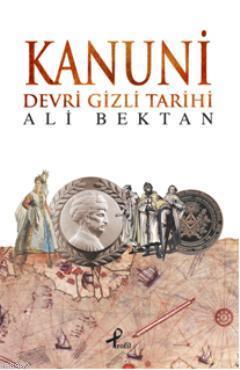 Kanuni Devri Gizli Tarihi