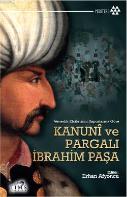 Kanuni ve Pargalı İbrahim Paşa