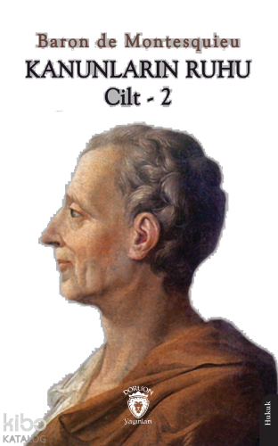 Kanunların Ruhu Cilt – 2