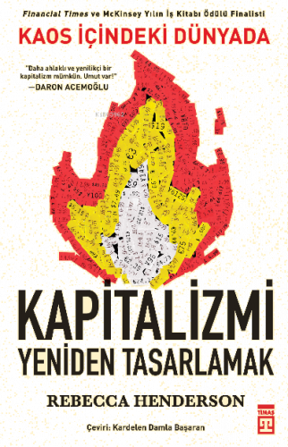Kaos İçindeki Dünyada Kapitalizmi Yeniden Tasarlamak