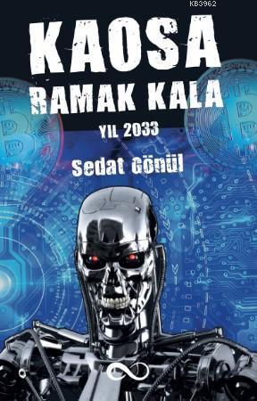 Kaosa Ramak Kala Yıl 2033