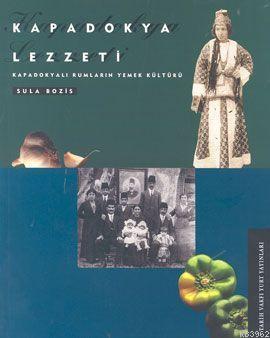 Kapadokya Lezzeti; Kapadokyalı Rumların Yemek Kültürü