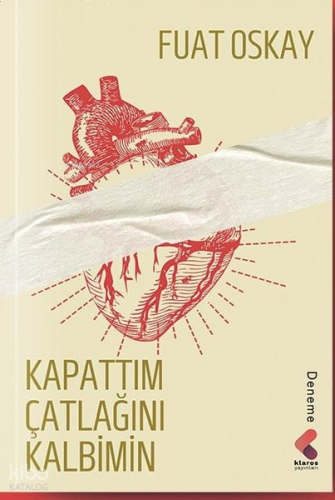 Kapattım Çatlağını Kalbimin