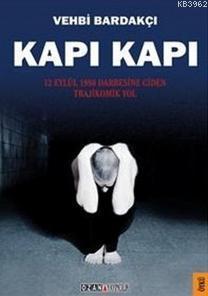 Kapı Kapı; 12 Eylül Darbesine Giden Trajikomik Yol