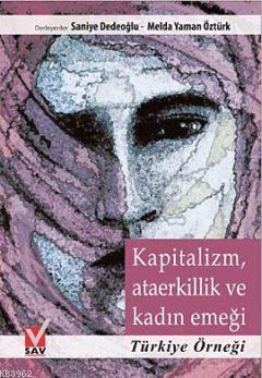 Kapitalizm, Ataerkillik ve Kadın Emeği; Türkiye Örneği