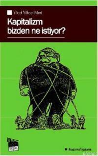 Kapitalizm Bizden Ne İstiyor?