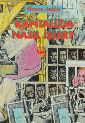 Kapitalizm Nasıl İşler?