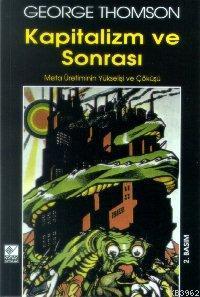Kapitalizm ve Sonrası