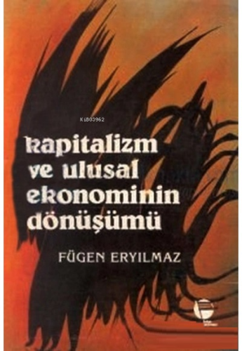Kapitalizm ve Ulusal Ekonominin Dönüşümü