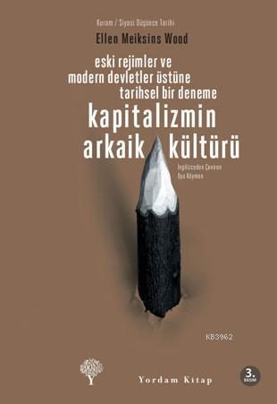 Kapitalizmin Arkaik Kültürü