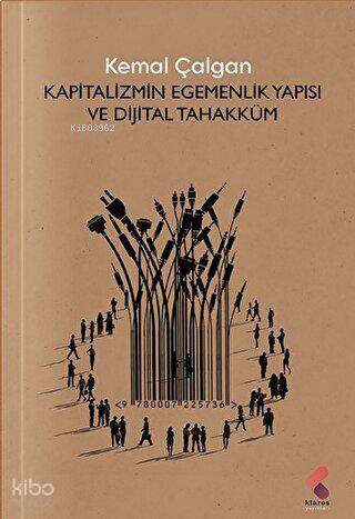 Kapitalizmin Egemenlik Yapısı ve Dijital Tahakküm