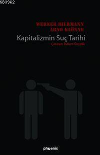 Kapitalizmin Suç Tarihi