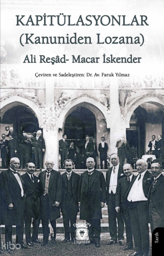 Kapitülasyonla;(Kanuniden Lozana)