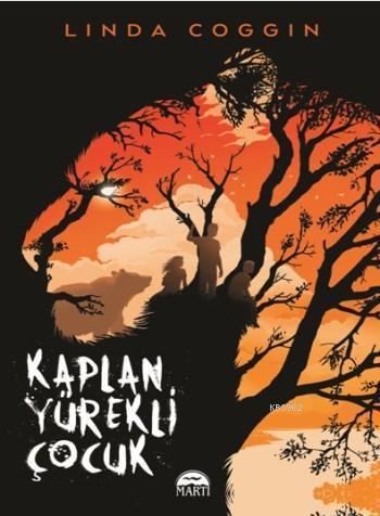 Kaplan Yürekli Çocuk (Ciltli)