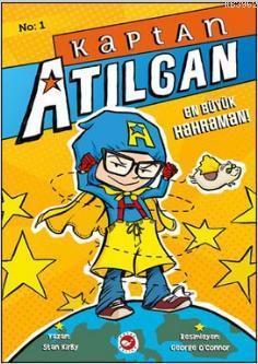 Kaptan Atılgan 1. Kitap; En Büyük Kahraman