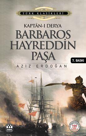Kaptan-ı Derya Barbaros Hayrettin Paşa