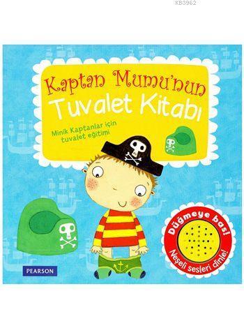 Kaptan Mumu'nun Tuvalet Kitabı (Sesli, 0-5 Yaş)