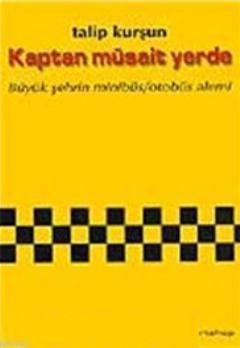 Kaptan Müsait Yerde