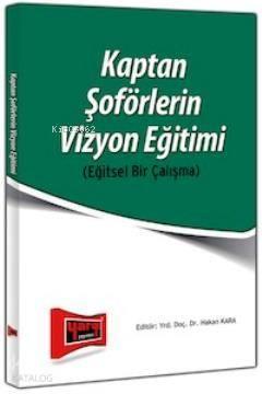 Kaptan Soförlerin Vizyon Eğitimi - Eğitsel Bir Çalışma