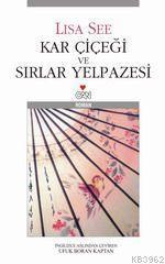 Kar Çiçeği ve Sırlar Yelpazesi