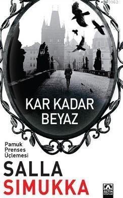 Kar Kadar Beyaz; Pamuk Prenses Üçlemesi