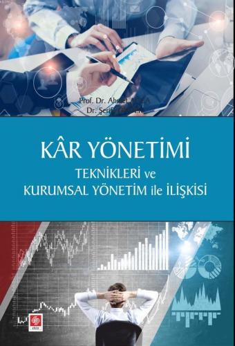 Kâr Yönetimi; Teknikleri ve Kurumsal Yönetim ile İlişkisi