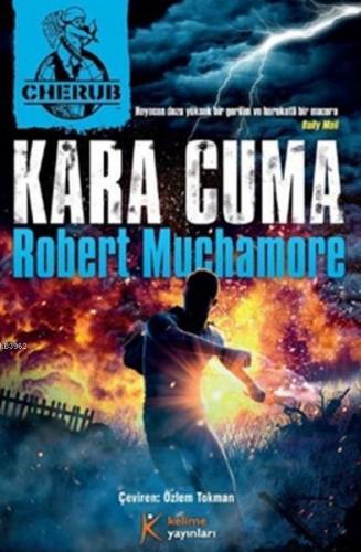 Kara Cuma; Cherub 15