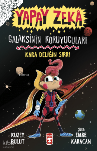 Kara Deliğin Sırrı - Galaksinin Koruyucuları - Yapay Zeka