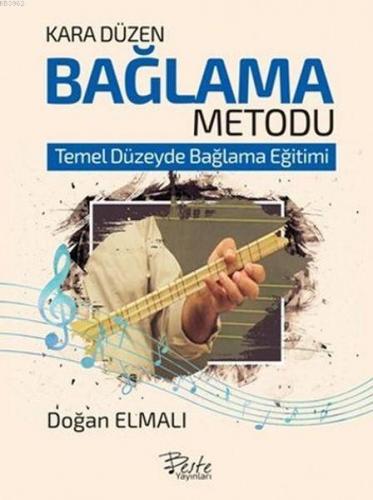 Kara Düzen Bağlama Metodu; Temel Düzeyde Bağlama Eğitimi