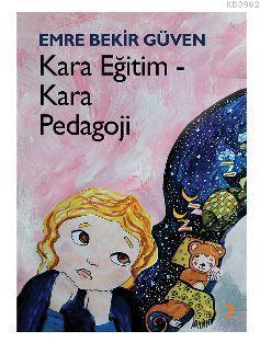 Kara Eğitim – Kara Pedagoji