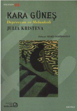 Kara Güneş; Depresyon ve Melankoli