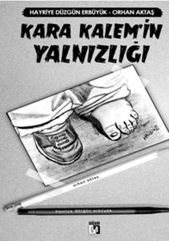 Kara Kalem'in Yalnızlığı