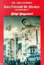 Kara Pelerinli Bir Şövalye (hamdi Bey)