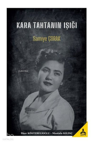 Kara Tahtanın Işığı: Samiye Çorak