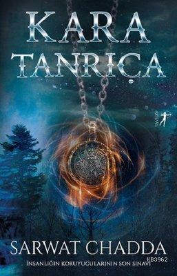 Kara Tanrıça; İnsanlığın Koruyucularının Son Sınavı